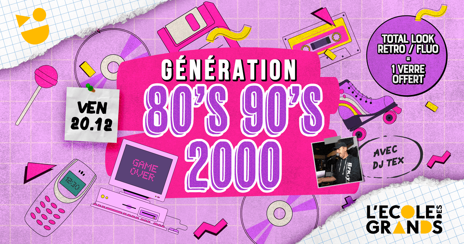 GÉNÉRATION 80’s 90’s 2000 – VENDREDI 20 DÉCEMBRE