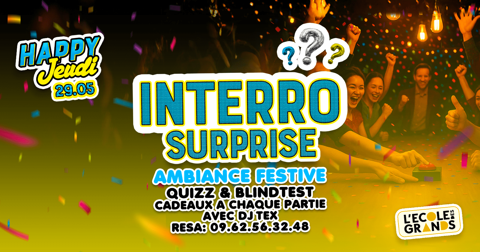 INTERRO SURPRISE – JEUDI 29 MAI