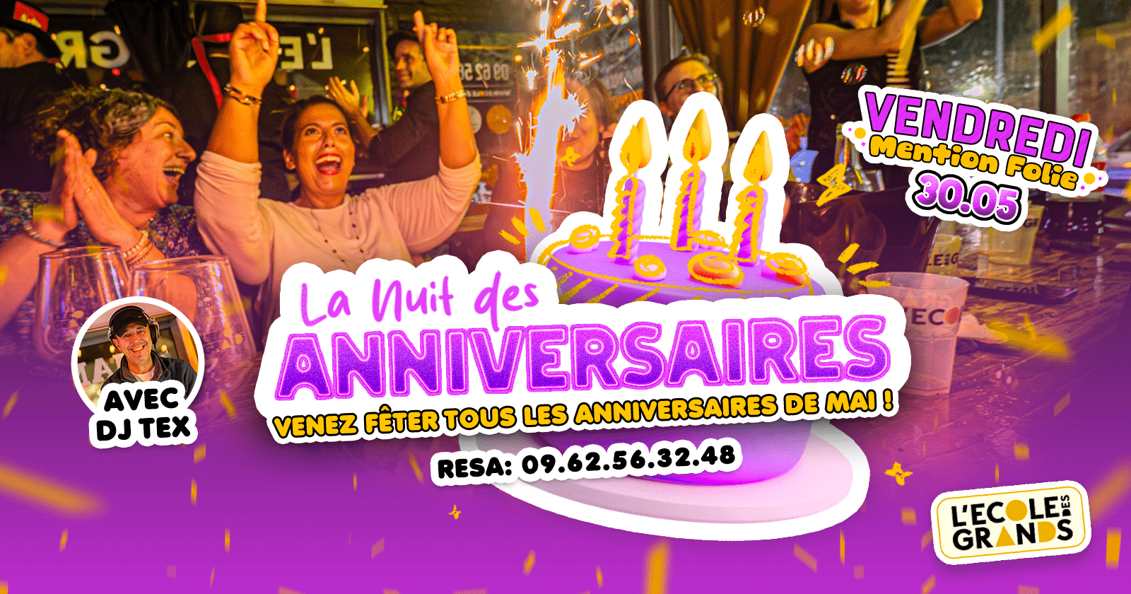 LA NUIT DES ANNIVERSAIRES – VENDREDI 30 MAI